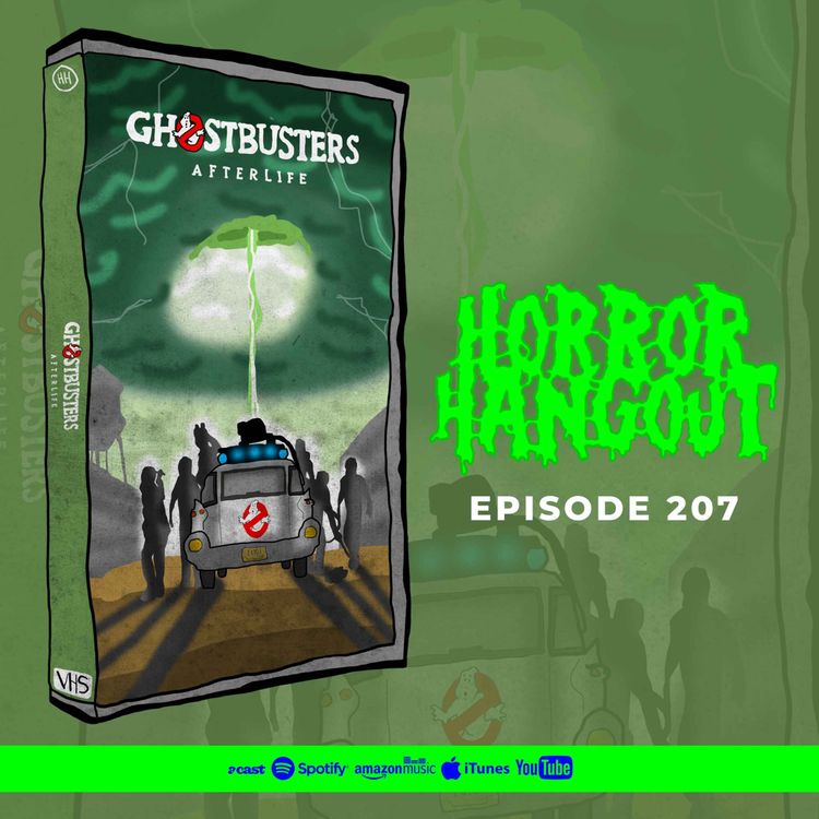cover art for HH 207 - Ghostbusters: Afterlife (SPOILERS)