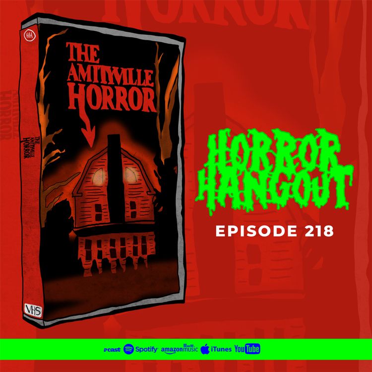cover art for Horror Hangout 218 : The Amityville Horror
