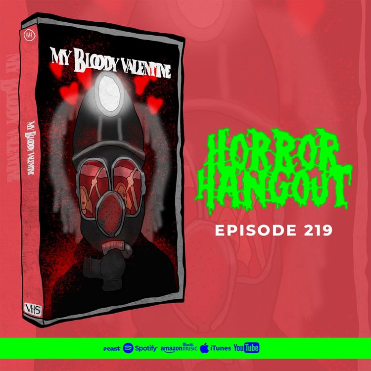 cover art for Horror Hangout 219 : My Bloody Valentine