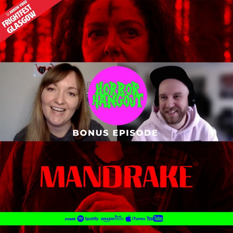 cover art for Horror Hangout Bonus Episode : Interview with Mandrake Director Lynne Davison (FrightFest Glasgow)