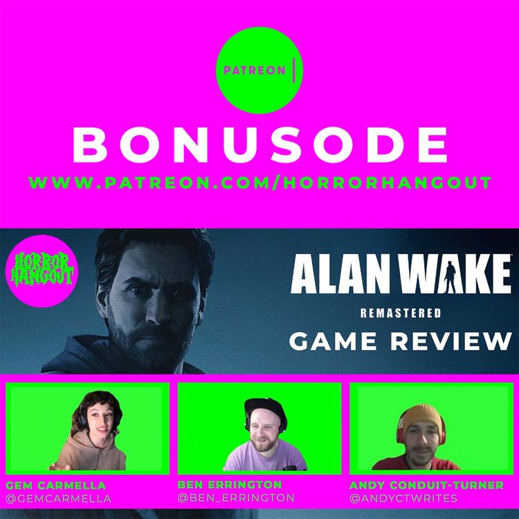 cover art for Horror Hangout Bonus Episode : Alan Wake Remastered - Game Review (w/ Gem Carmella)