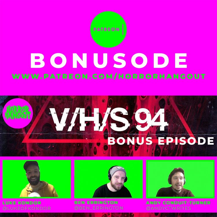 cover art for Horror Hangout Bonus Episode : V/H/S/94