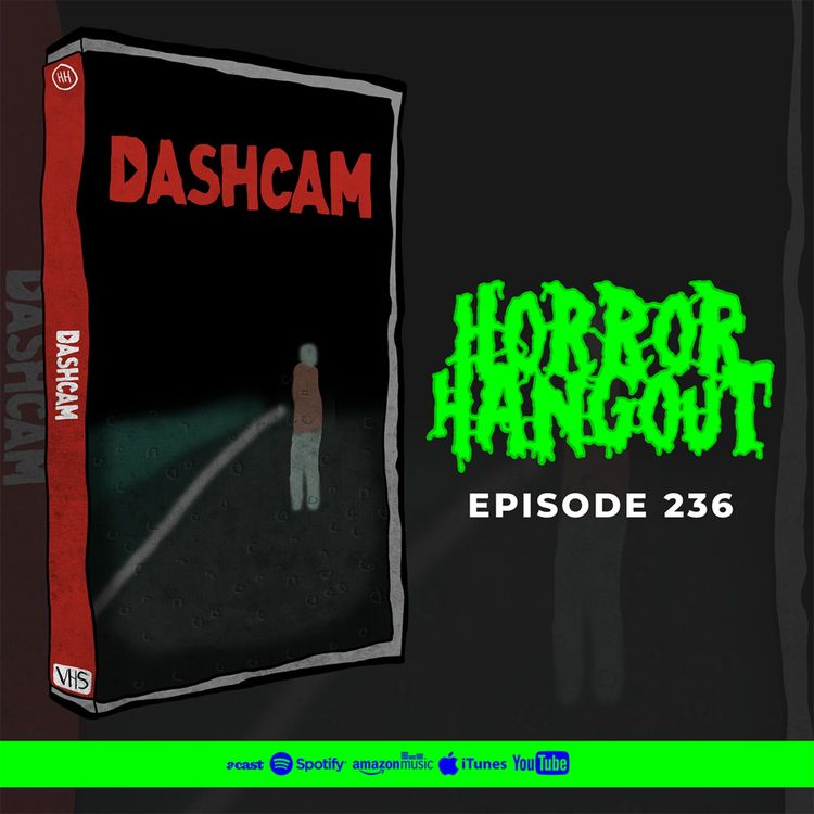 cover art for Horror Hangout #236 : DASHCAM (w/ Lucy Buglass)