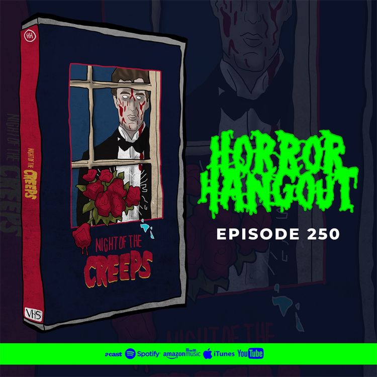 cover art for Horror Hangout #250 : Night of the Creeps (w/ Aaron Truss & Kevin Martin)