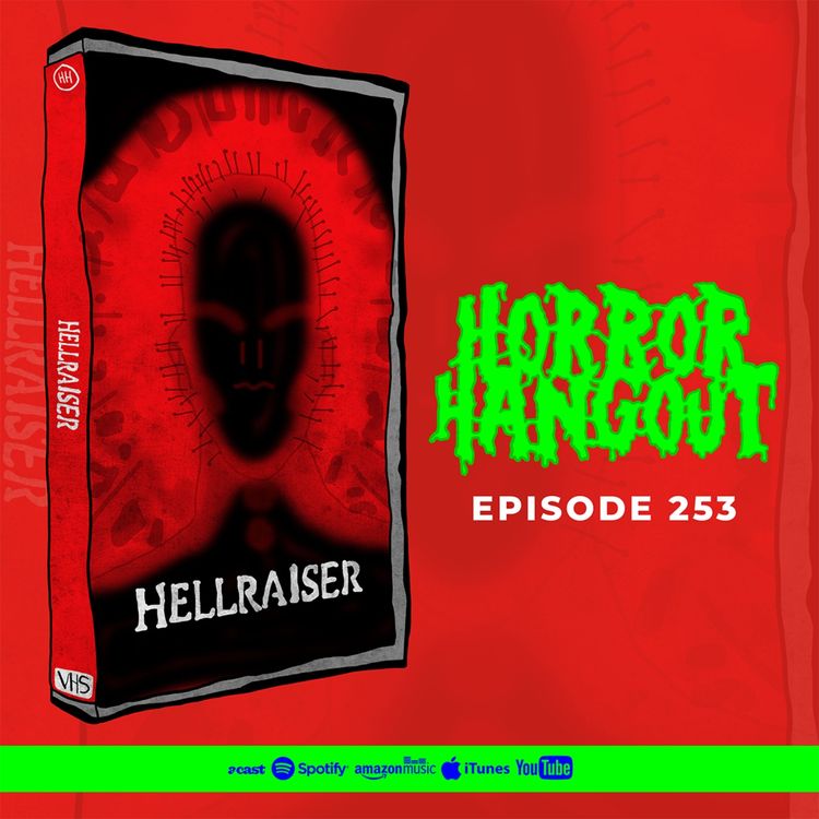cover art for Horror Hangout #253 : Hellraiser (2022)