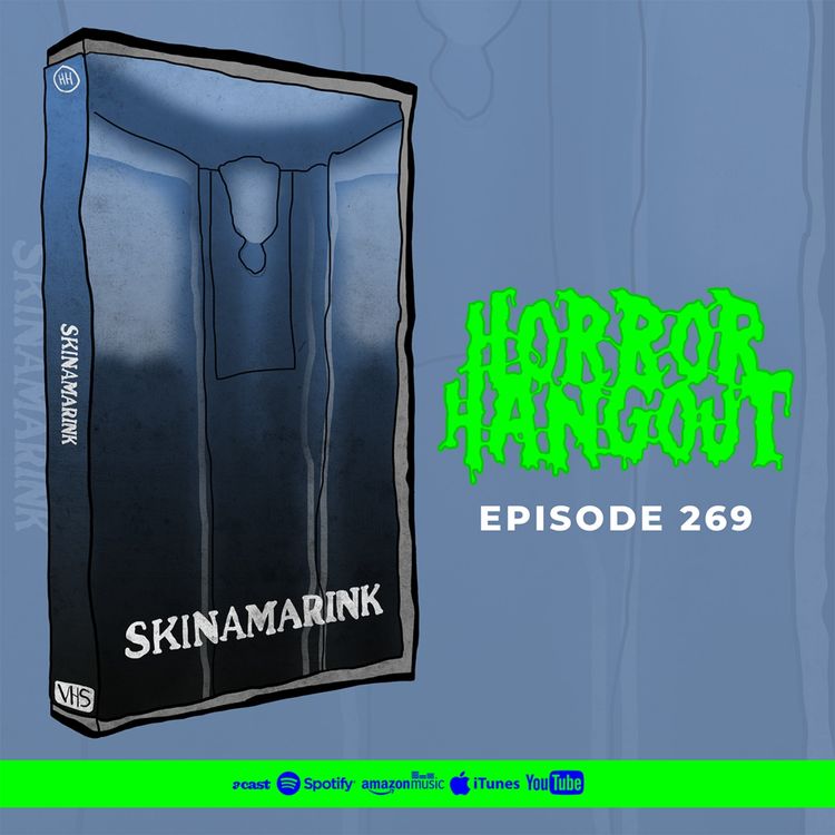 cover art for Horror Hangout #269 : Skinamarink