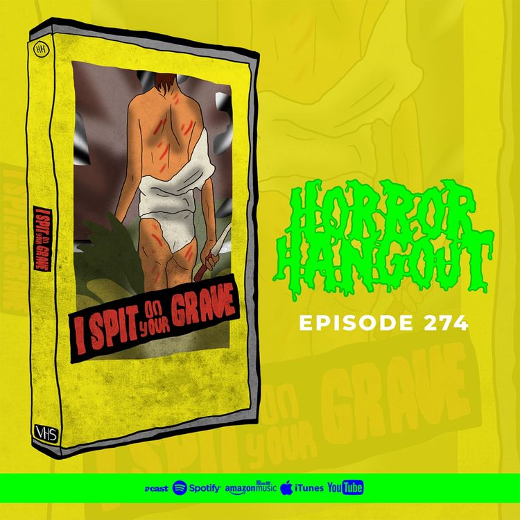 cover art for Horror Hangout #274 : I Spit On Your Grave (w/ Vannah Taylor)