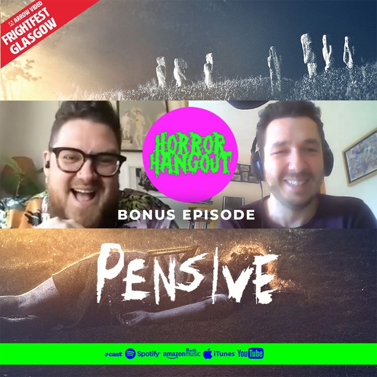 cover art for Horror Hangout Bonus Episode : Interview with Pensive Director Jonas Trukanas (FrightFest Glasgow)