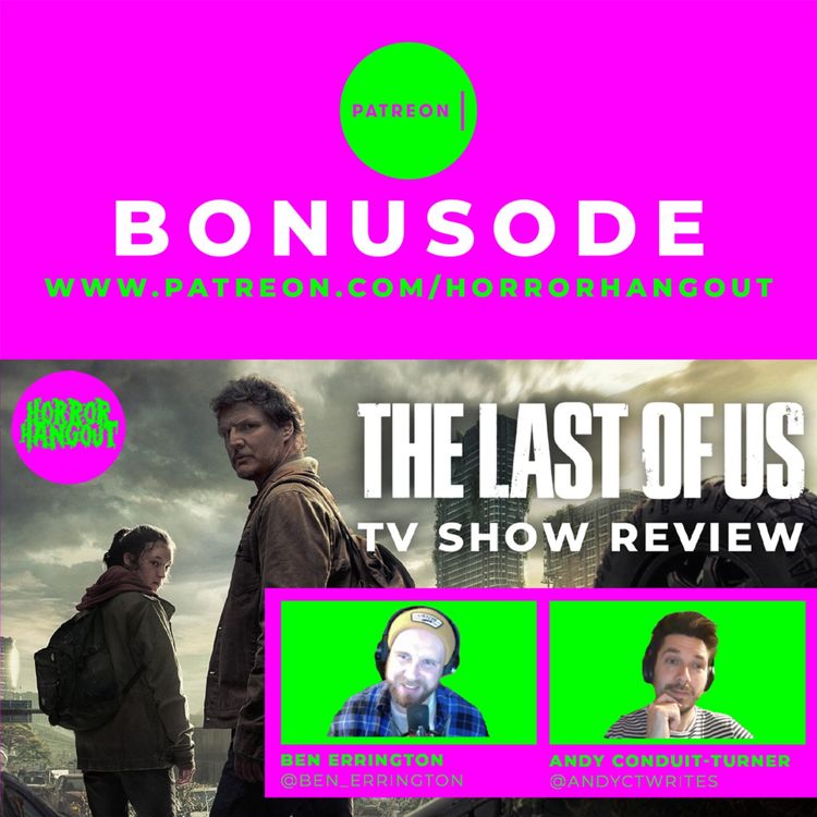 cover art for Horror Hangout Bonus Episode : The Last of Us - TV Show Review