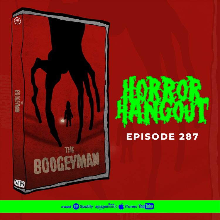 cover art for Horror Hangout #287 : The Boogeyman