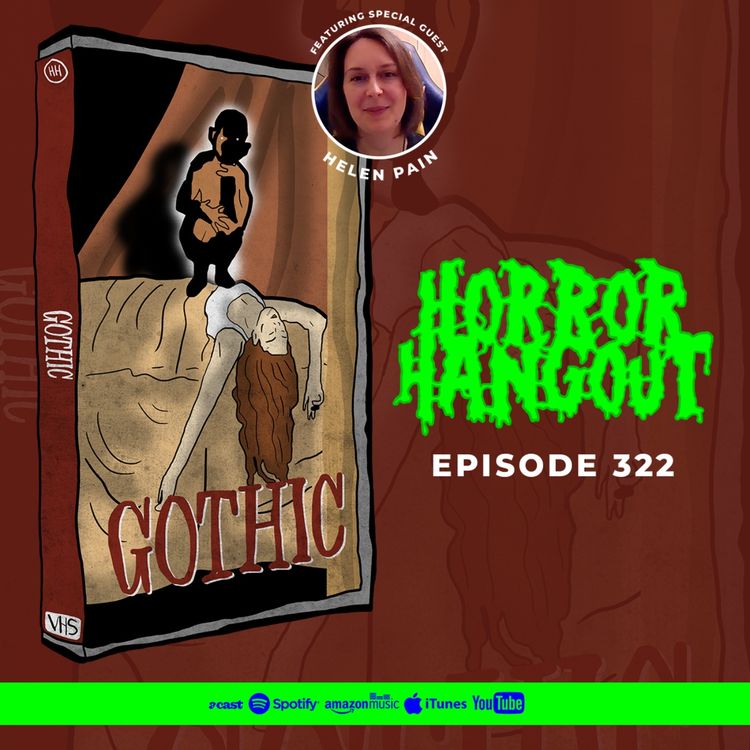 cover art for Horror Hangout #322 : Gothic (w/ Helen Pain)