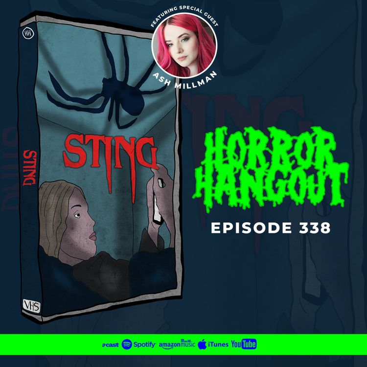cover art for Horror Hangout #338 : Sting (w/ Ash Millman)