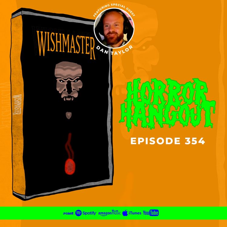 cover art for Horror Hangout #354 : Wishmaster (w/ Dan Taylor)