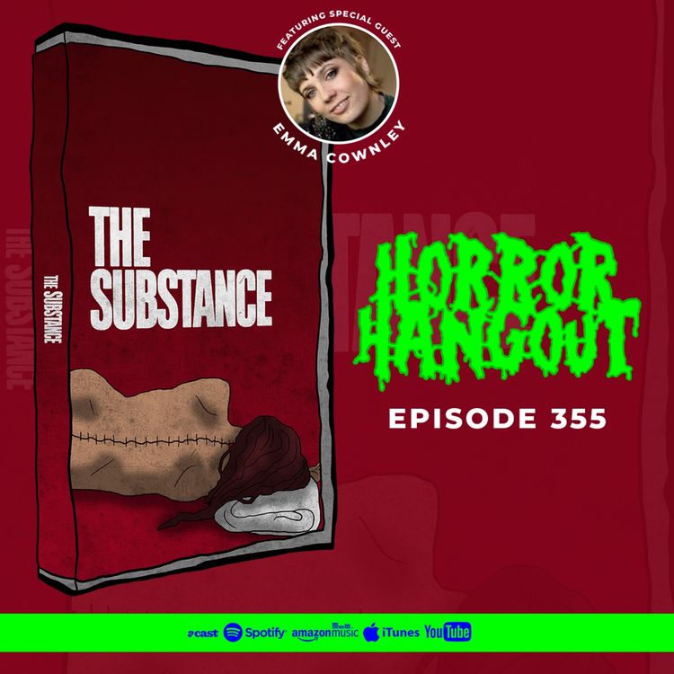 cover art for Horror Hangout #355 : The Substance (w/ Emma Cownley)