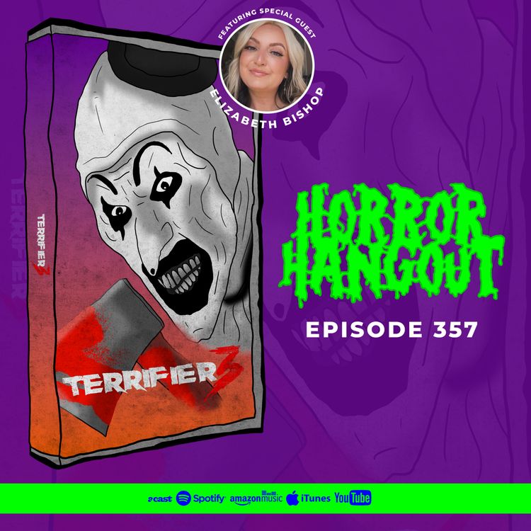 cover art for Horror Hangout #357 : Terrifier 3 (w/ Elizabeth Bishop)