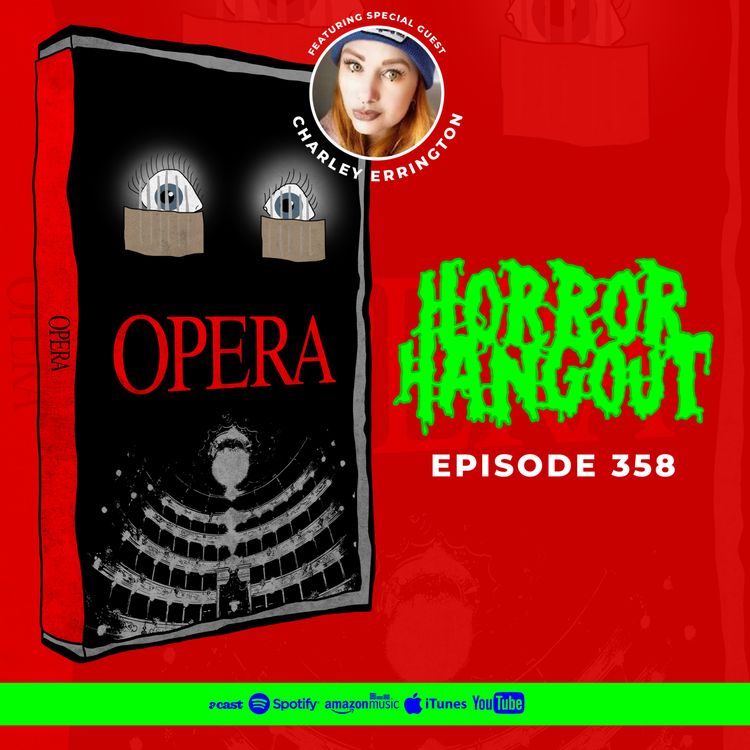 cover art for Horror Hangout #358 : Opera (w/ Charley Errington)