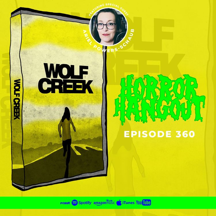 cover art for Horror Hangout #360 : Wolf Creek (w/ Ariel Powers-Schaub)