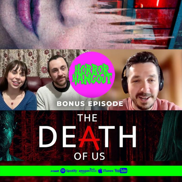 cover art for Horror Hangout Bonus Episode : Interview with The Death of Us Stars Annabella Rich & Chris Mills