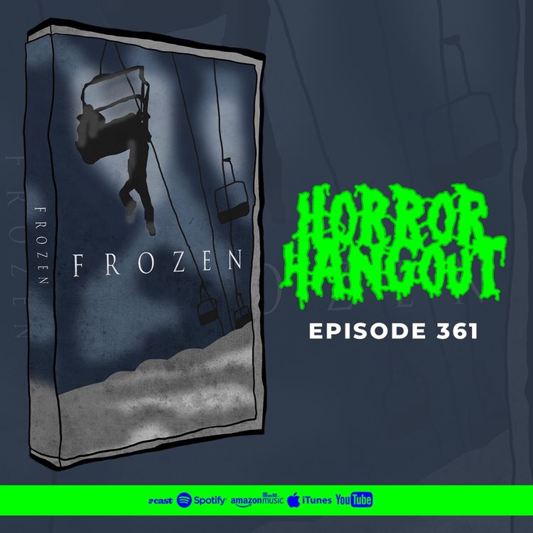 cover art for Horror Hangout #361 : Frozen