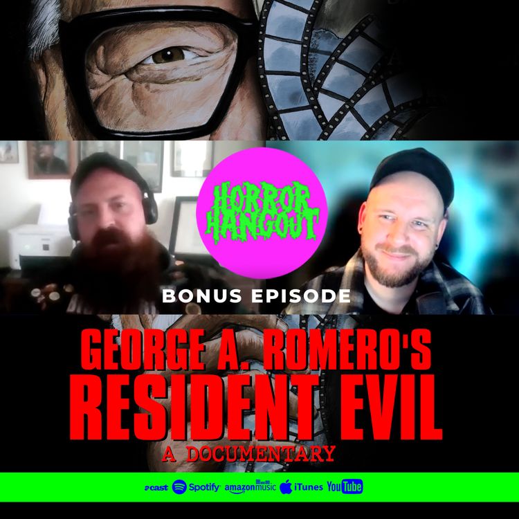 cover art for Horror Hangout Bonus Episode : Interview with George A. Romero's Resident Evil Documentary Director Brandon Salisbury