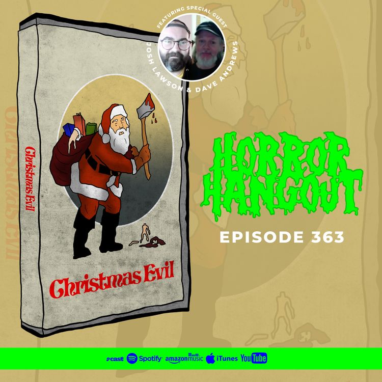 cover art for Horror Hangout #363 : Christmas Evil (w/ Dead Northern's Josh Lawson & Dave Andrews)