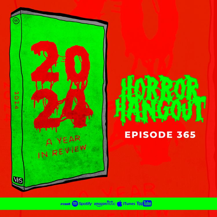 cover art for Horror Hangout #365 : 2024 - A Year In Review