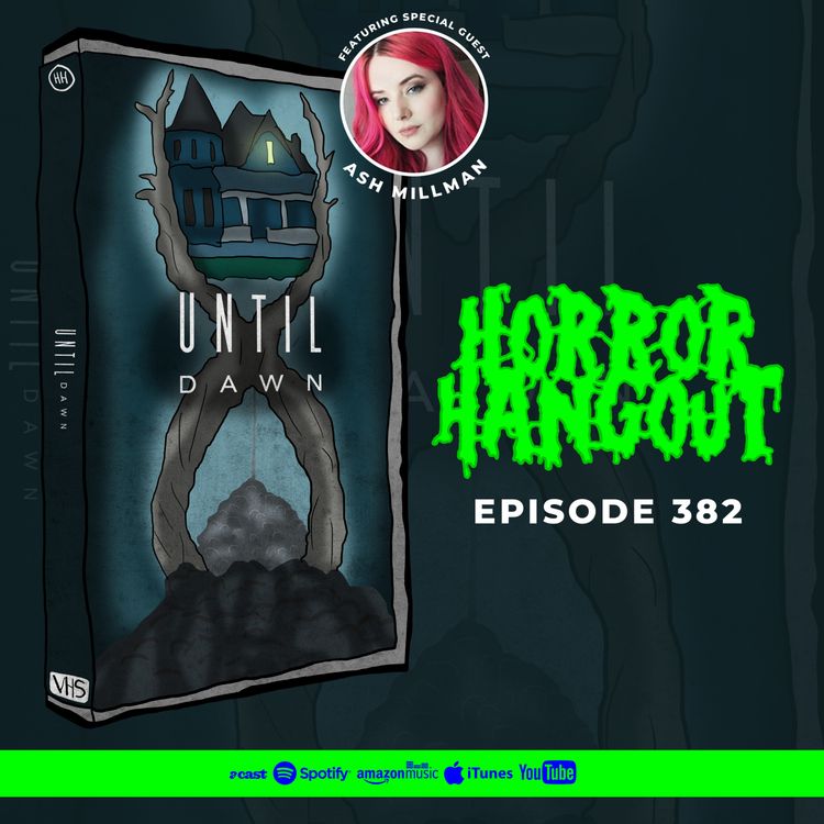 cover art for Horror Hangout #382 : Until Dawn (w/ Ash Millman)