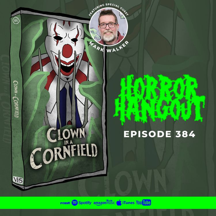 cover art for Horror Hangout #384 : Clown In A Cornfield (w/ Mark Walker)