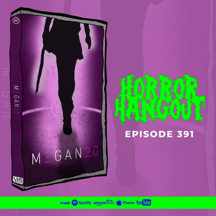 cover art for Horror Hangout #391 : M3GAN 2.0