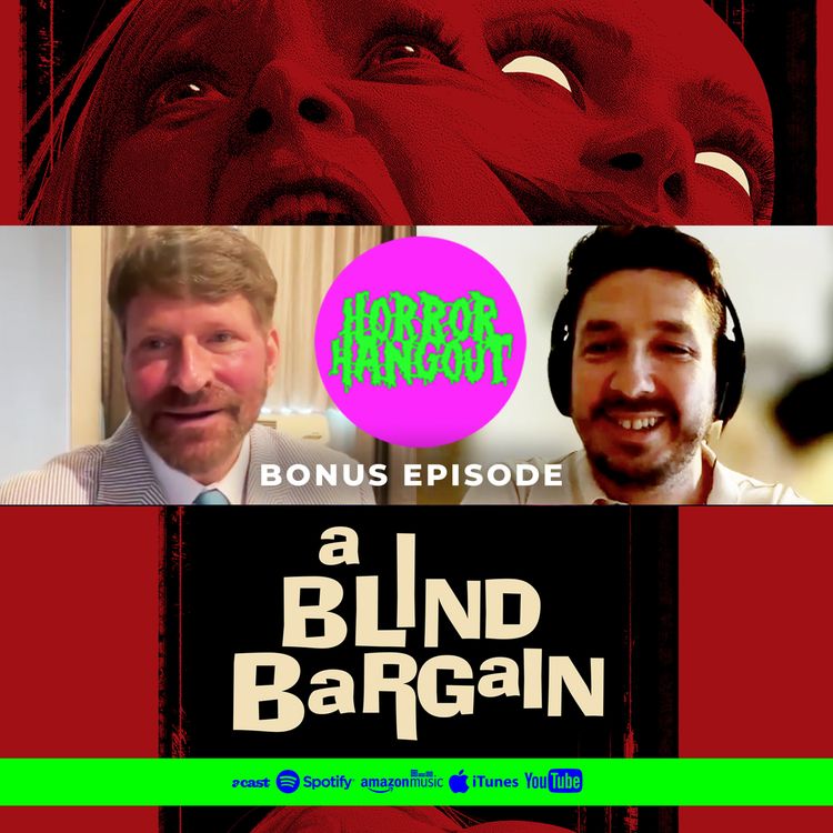 cover art for Horror Hangout Bonus Episode : Interview with A Blind Bargain Star Crispin Glover (FrightFest 2025)