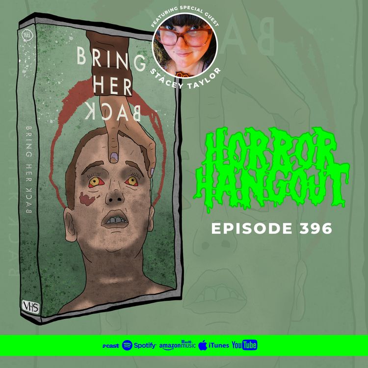 cover art for Horror Hangout #396 : Bring Her Back (w/ Stacey Taylor)