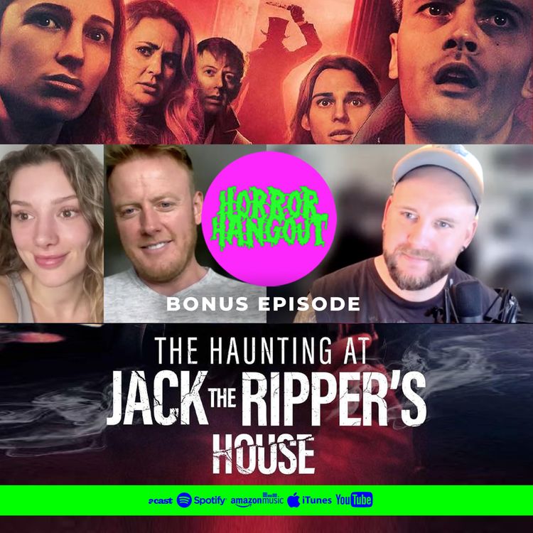 cover art for Horror Hangout Bonus Episode : Interview with The Haunting At Jack The Ripper's House Stars Natasha Tosini & Stephen Staley