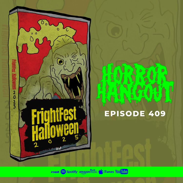 cover art for Horror Hangout #409 : FrightFest Halloween 2025