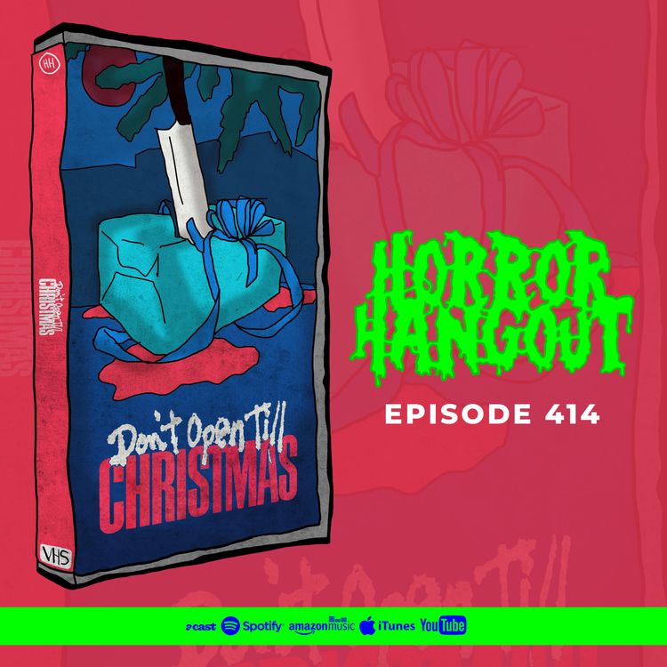 cover art for Horror Hangout #414 : Don't Open Till Christmas
