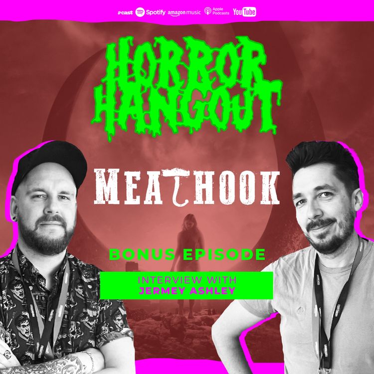 cover art for Horror Hangout Podcast Bonus Episode : Interview with Meathook Director Jermey Ashley