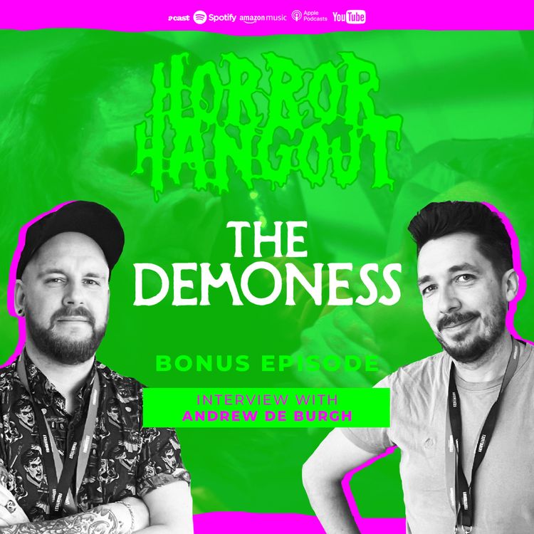 cover art for Horror Hangout Podcast Bonus Episode : Interview with The Demoness Director Andrew De Burgh