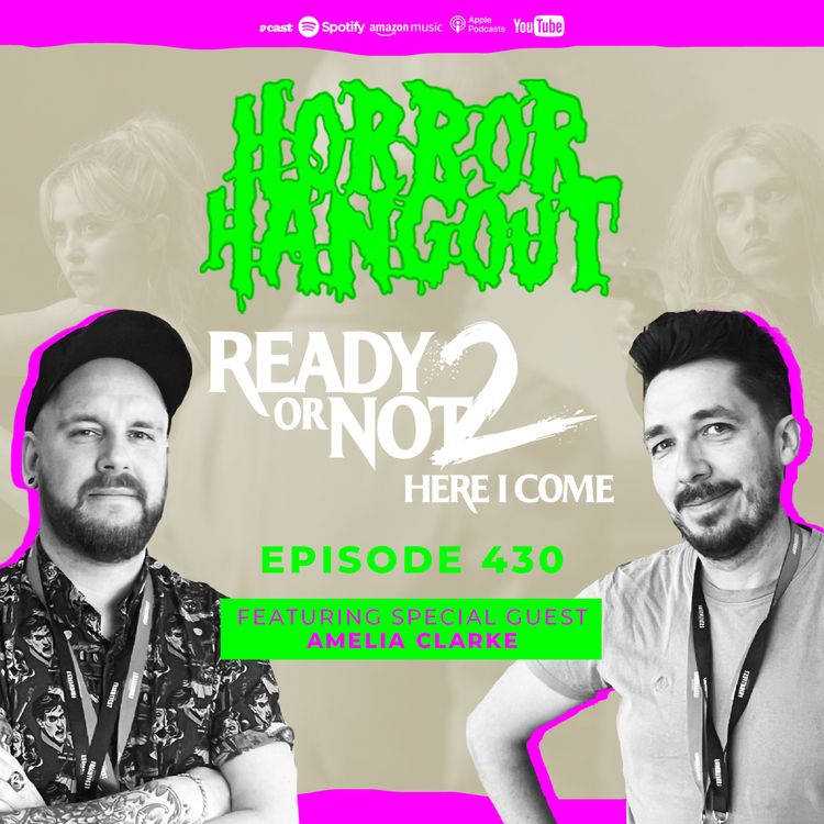 cover art for Horror Hangout Podcast Episode 430 : Ready or Not 2 - Here I Come (w/ Amelia Clarke)