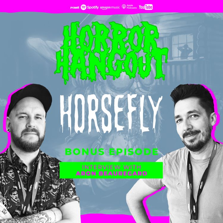 cover art for Horror Hangout Podcast Bonus Episode : Interview with Horsefly Author Aron Beauregard