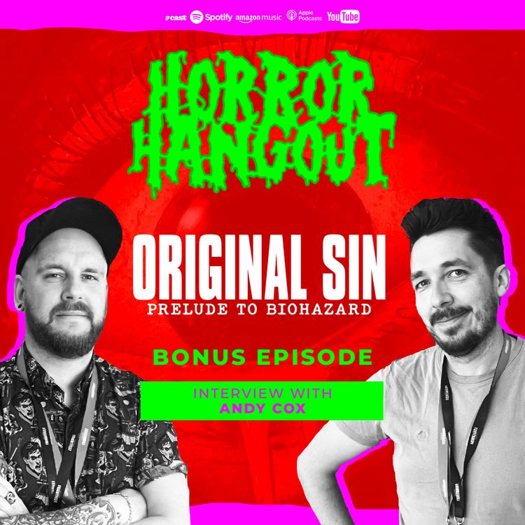 cover art for Horror Hangout Podcast Bonus Episode : Interview with Original Sin - Prelude to Biohazard Producer Andy Cox