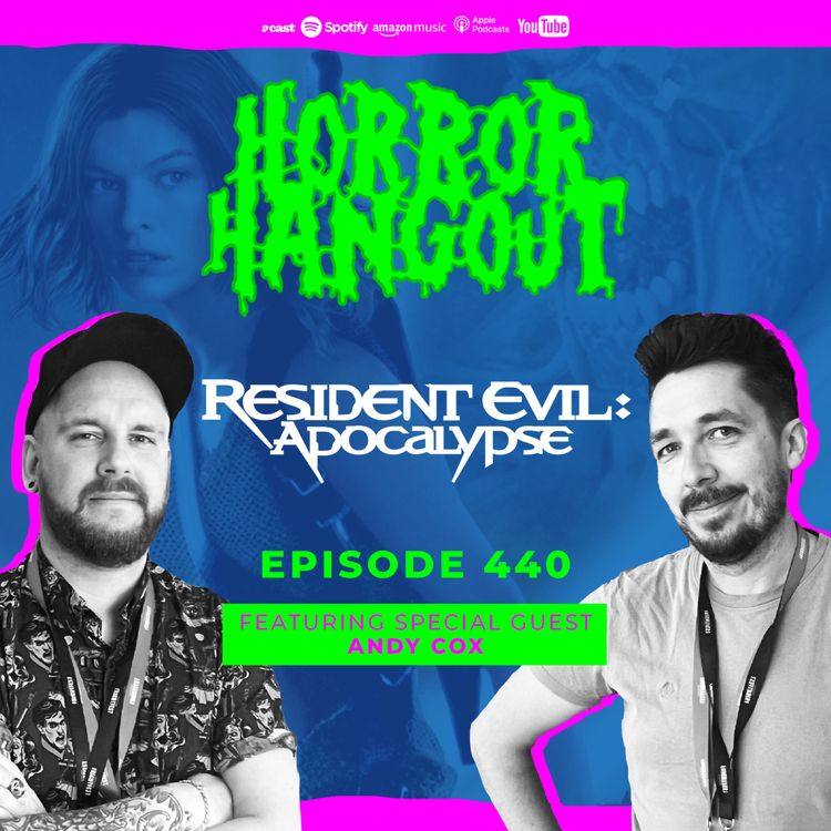 cover art for Horror Hangout Podcast Episode 440 : Resident Evil - Apocalypse (w/ Andy Cox)