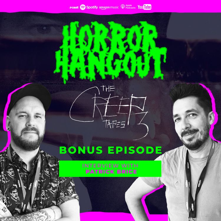 cover art for Horror Hangout Podcast Bonus Episode : Interview w/ The Creep Tapes Season 3 Director Patrick Brice