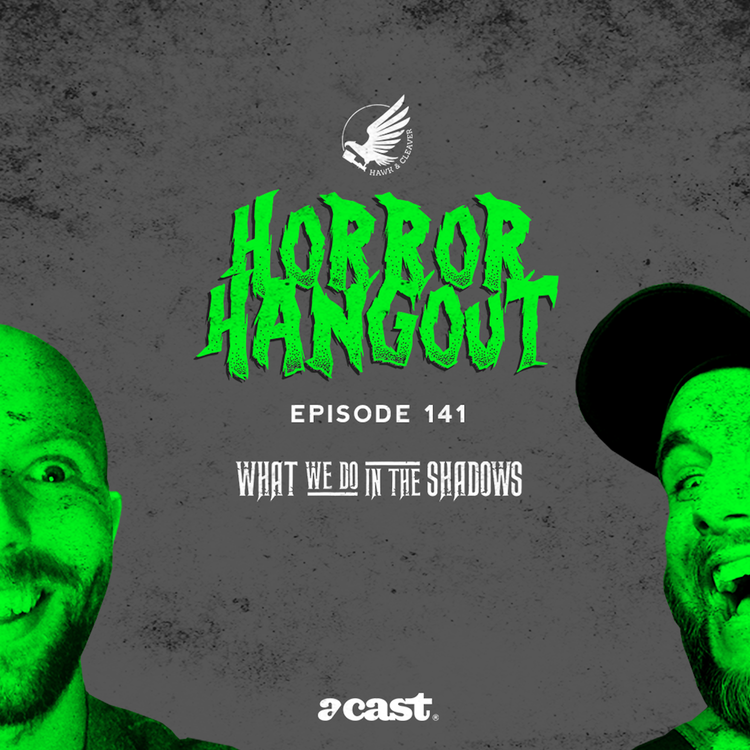 cover art for HH 141 - What We Do In The Shadows