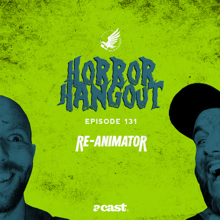 cover art for HH 131 - Re-Animator