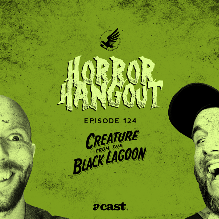 cover art for HH 124 - Creature From The Black Lagoon