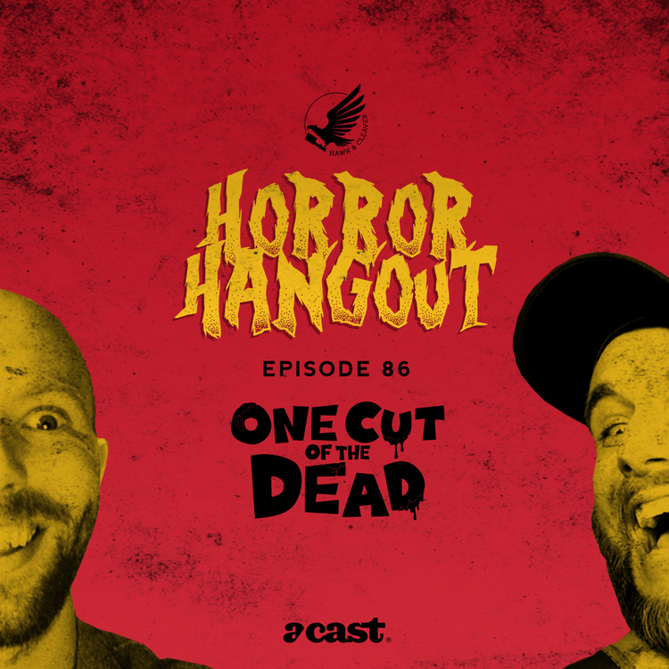 cover art for HH 86 - One Cut of the Dead (SPOILERS!)