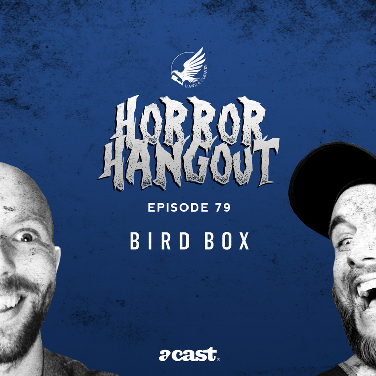 cover art for HH 79 - Bird Box (SPOILERS)
