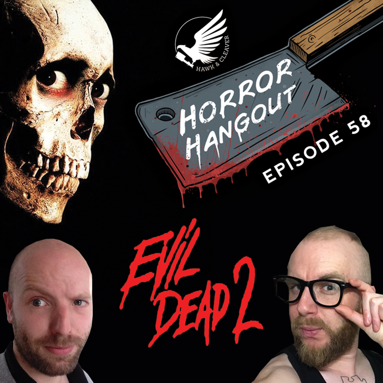 cover art for HH 58 - Evil Dead II