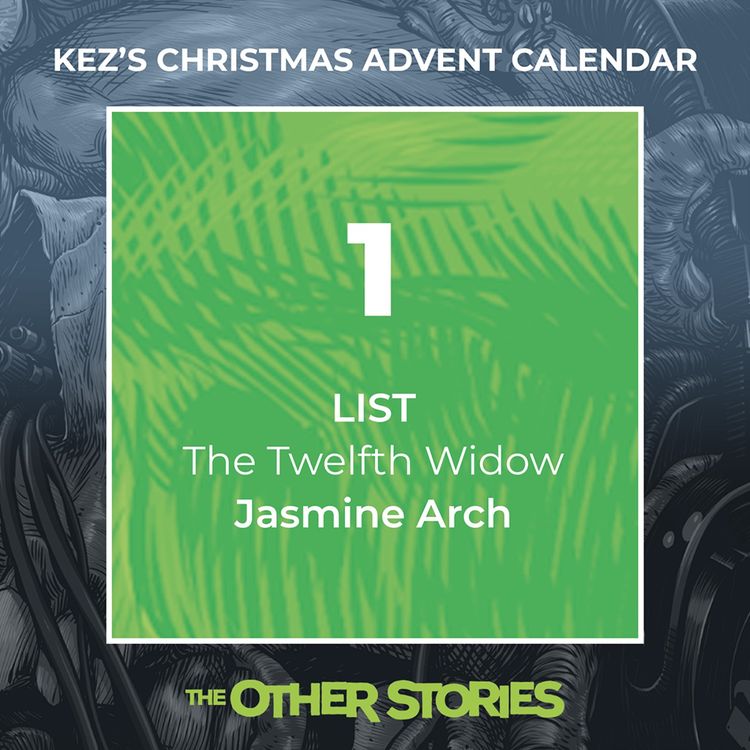 cover art for Kez's Christmas Advent Calendar - Day 1: The Twelfth Widow