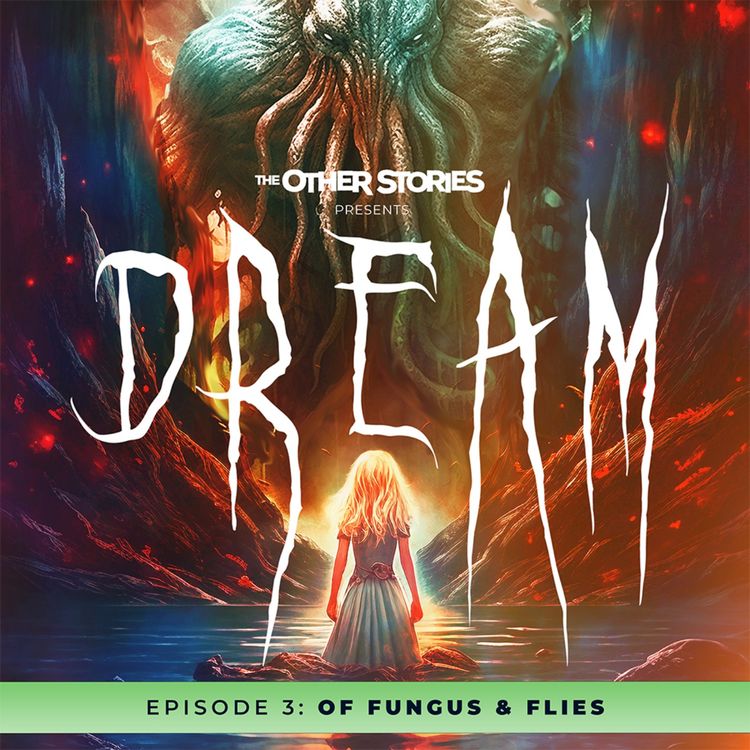 cover art for Dream - 3 - Of Fungus & Flies