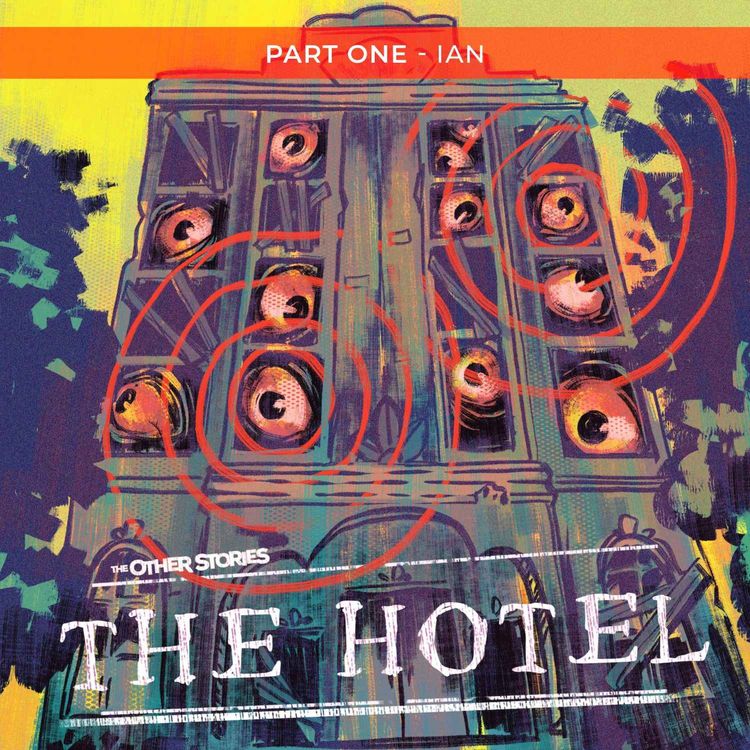 cover art for The Hotel - Part One: Ian